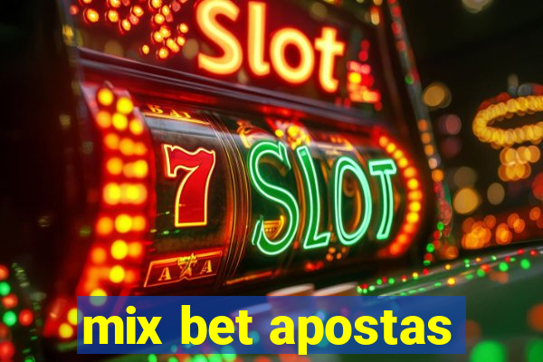 mix bet apostas